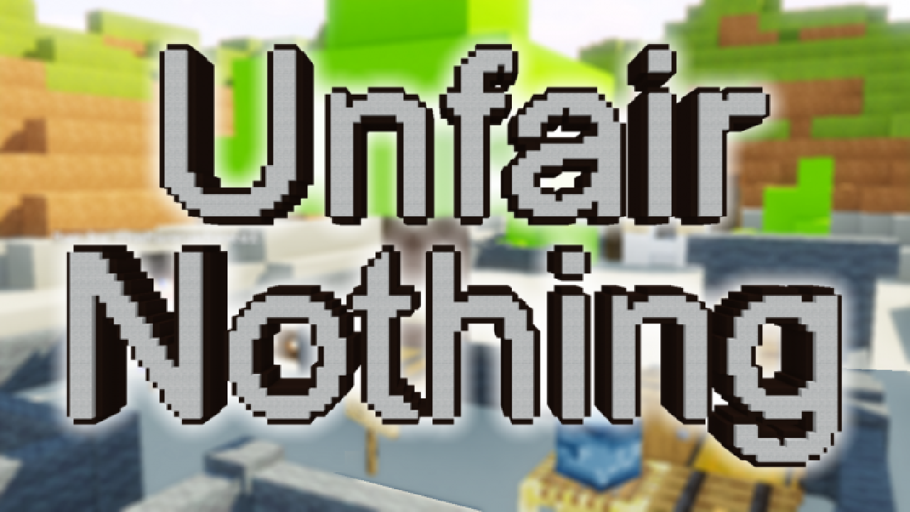 Unduh Unfair Nothing untuk Minecraft 1.14.4